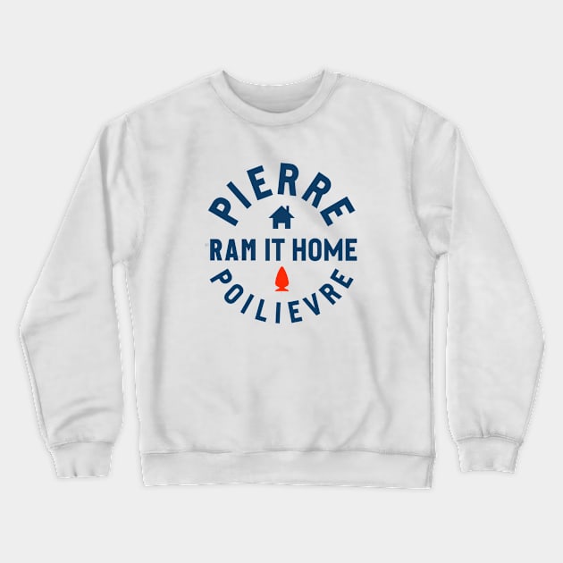 Ram It Home Crewneck Sweatshirt by Canada Is Boring Podcast